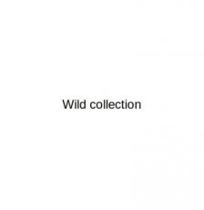 Wild collection